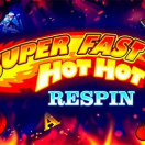 Super Fast Hot Hot Respin